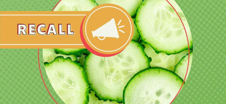 FDA Announces Cucumber Recall in 26 States and Canada After Salmonella Outbreak